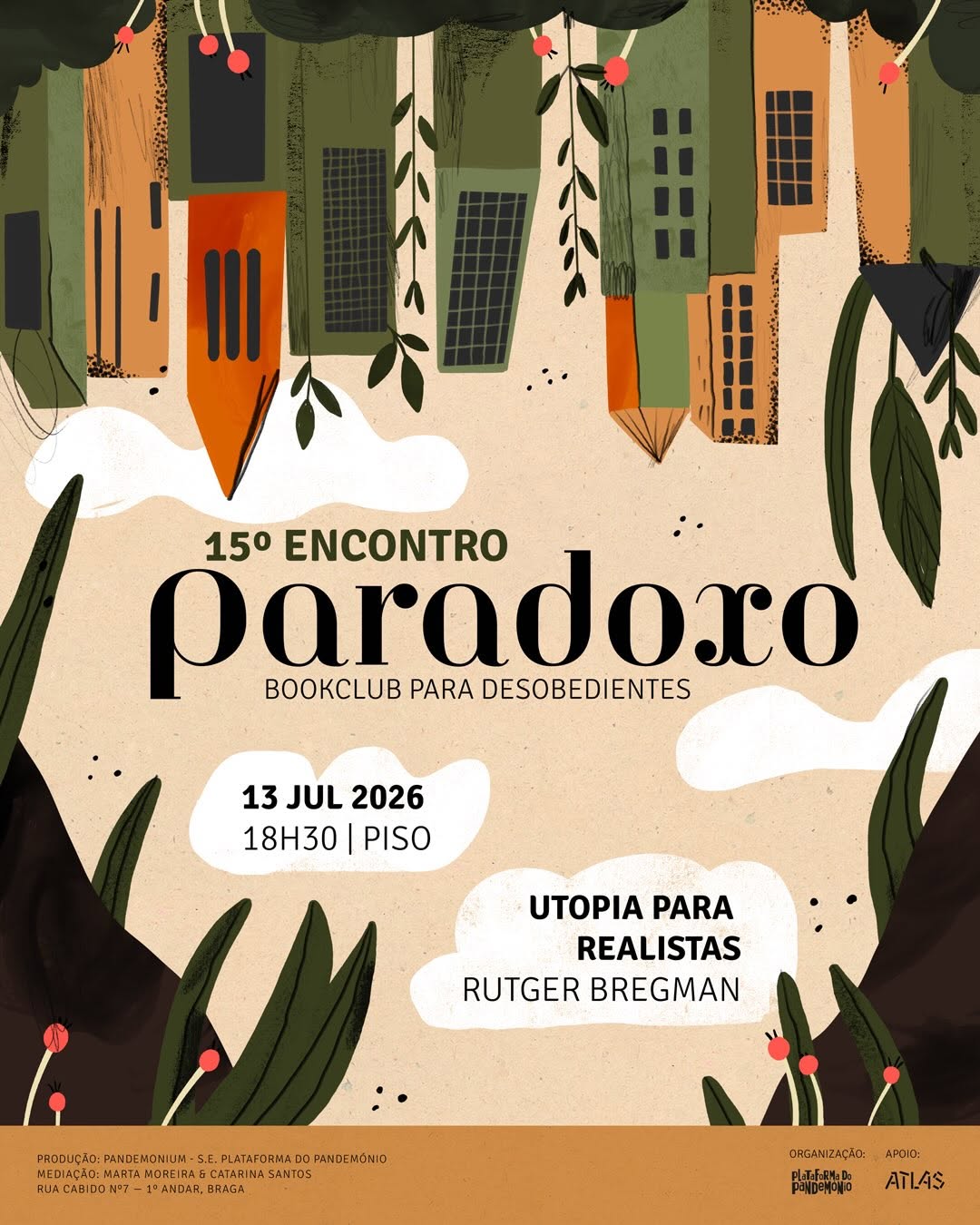 Marta Moreira & Cati Santos — Utopia para Realistas